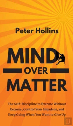 Bertrand.pt - Mind Over Matter: The Self-Discipline To
