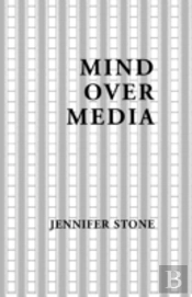 Mind Over Media