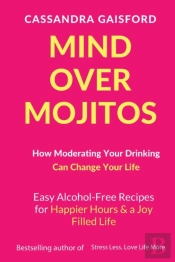 Mind Over Mojitos:How Moderating Your Dr