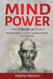 Mind Power: 3 Books In 1: Manipulation,
