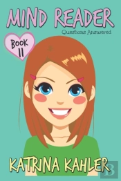 Mind Reader - Book 11: Questions Answered: (Diary Book For Girls Aged 9-12)