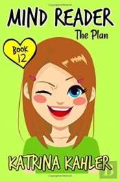 Mind Reader - Book 12: The Plan Katrina