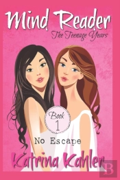 Mind Reader - The Teenage Years: Book 1