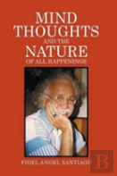 Mind Thoughts, And The Nature Of All Happenings