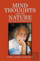 Mind Thoughts, And The Nature Of All Happenings