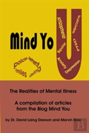 Mind You The Realities Of Mental Illness