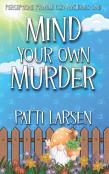 Mind Your Own Murder
