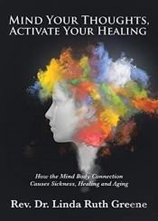 Mind Your Thoughts, Activate Your Healin