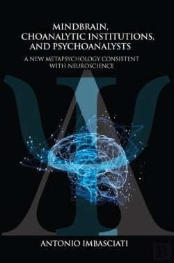 Bertrand.pt - Mindbrain, Psychoanalytic Institutions, And Psychoanalysts