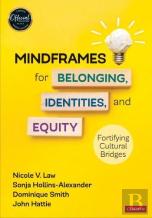 Mindframes For Belonging, Identities, And Equity