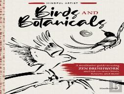 Mindful Artist: Birds And Botanicals