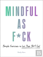 Mindful As F*Ck