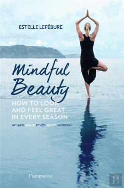 Bertrand.pt - Mindful Beauty: How To Look And Feel Gre