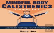 Mindful Body Calisthenics