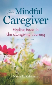 Mindful Caregiver, 2nd Edition