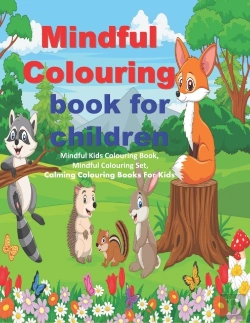 Bertrand.pt - Mindful Colouring Book For Children