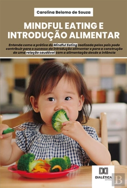 Bertrand.pt - Mindful Eating E Introdução Alimentar