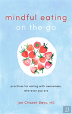 Bertrand.pt - Mindful Eating On The Go