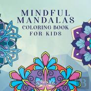 Mindful Mandalas Coloring Book For Kids