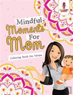 Bertrand.pt - Mindful Moments For Mom