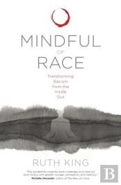 Mindful Of Race