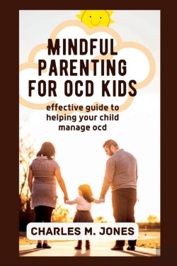 Bertrand.pt - Mindful Parenting For Ocd Kids