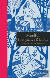 Mindful Pregnancy & Birth