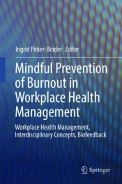 Mindful Prevention Of Burnout In Workplace Health Management