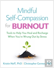 Mindful Self-Compassion For Burnout