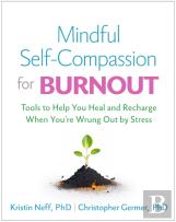 Mindful Self-Compassion For Burnout