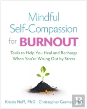 Mindful Self-Compassion For Burnout