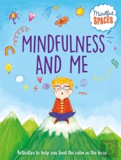 Mindful Spaces: Mindfulness And Me