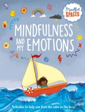 Mindful Spaces: Mindfulness And My Emotions