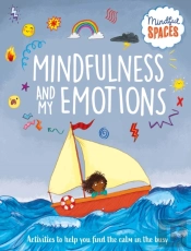 Mindful Spaces: Mindfulness And My Emotions