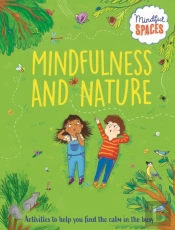 Mindful Spaces: Mindfulness And Nature