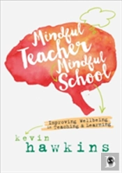 Mindful Teacher, Mindful School