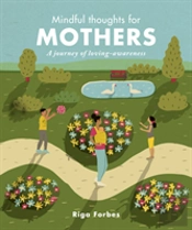 Mindful Thoughts For Mothers
