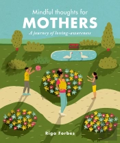 Mindful Thoughts For Mothers