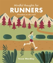Mindful Thoughts For Runners