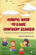 Mindful Ways To Raise Confident Readers