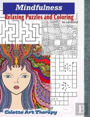 Mindfullness Relaxing Puzzles And Coloring To Unwind