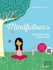 Mindfulness: 20 Secretos Para Vivir Mejor