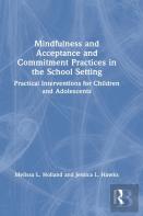 Mindfulness And Acceptance And Commitment Practices In The School Setting