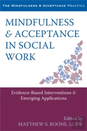 Mindfulness And Acceptance In Social Work