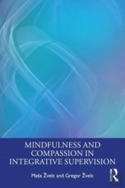 Bertrand.pt - Mindfulness And Compassion In Integrative Supervision
