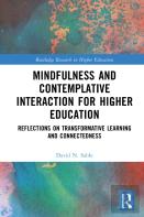 Mindfulness And Contemplative Interaction For Higher Education