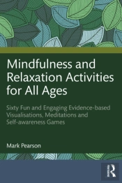 Mindfulness And Relaxation Activities For All Ages