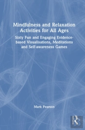 Mindfulness And Relaxation Activities For All Ages