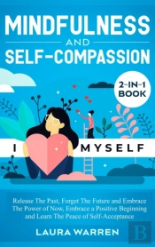 Mindfulness And Self-Compassion 2-In-1 B