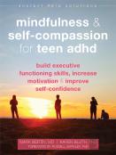 Mindfulness And Self-Compassion For Teen Adhd